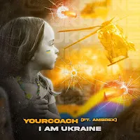 Yourcoach — I Am Ukraine (Feat. Ambdex) — обложка